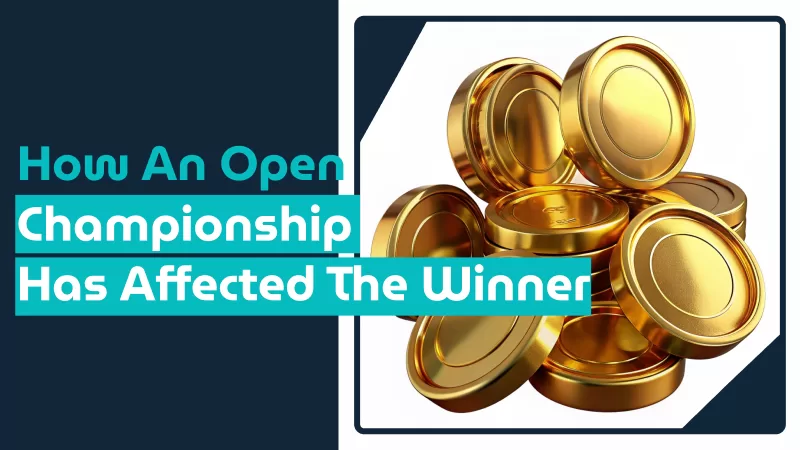 How an Open Championship Has Affected the Winner