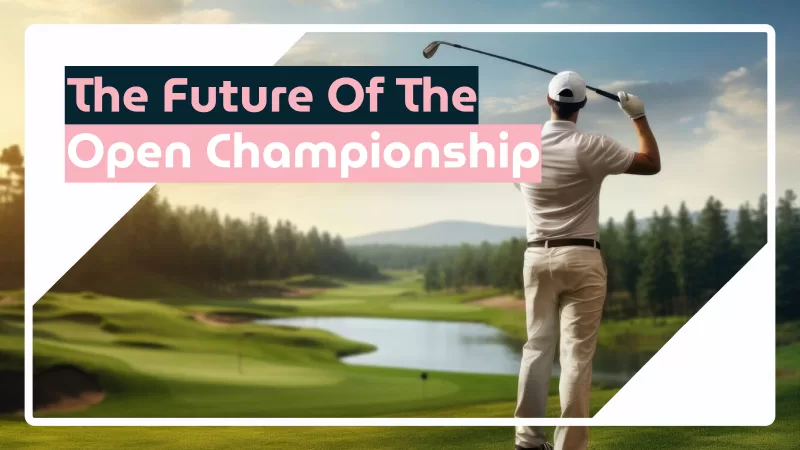 The Future of the Open Championship